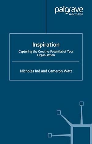 Immagine del venditore per Inspiration : Capturing the Creative Potential of Your Organization venduto da AHA-BUCH GmbH