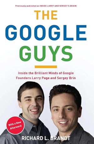 Image du vendeur pour The Google Guys : Inside the Brilliant Minds of Google Founders Larry Page and Sergey Brin mis en vente par AHA-BUCH GmbH