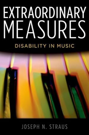 Bild des Verkufers fr Extraordinary Measures : Disability in Music zum Verkauf von AHA-BUCH GmbH