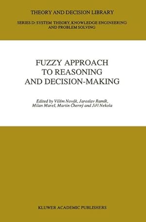 Immagine del venditore per Fuzzy Approach to Reasoning and Decision-Making venduto da AHA-BUCH GmbH