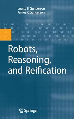 Immagine del venditore per Robots, Reasoning, and Reification venduto da AHA-BUCH GmbH