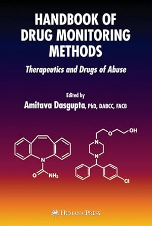 Seller image for Handbook of Drug Monitoring Methods : Therapeutics and Drugs of Abuse for sale by AHA-BUCH GmbH