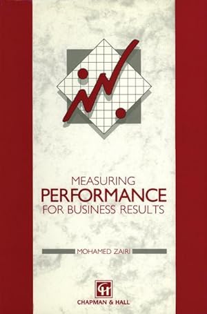 Bild des Verkufers fr Measuring Performance for Business Results zum Verkauf von AHA-BUCH GmbH