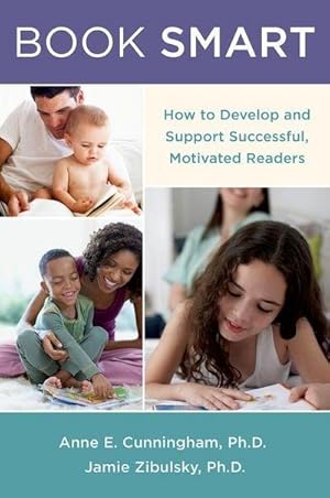 Bild des Verkufers fr Book Smart : How to Develop and Support Successful, Motivated Readers zum Verkauf von AHA-BUCH GmbH