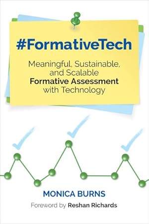 Immagine del venditore per #FormativeTech : Meaningful, Sustainable, and Scalable Formative Assessment With Technology venduto da AHA-BUCH GmbH