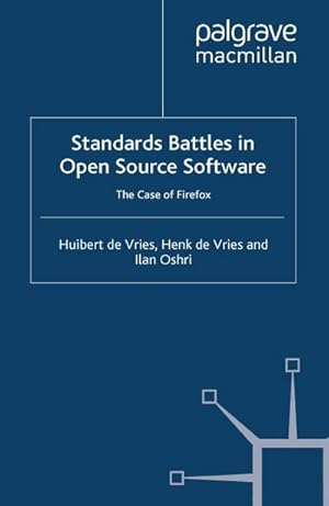 Immagine del venditore per Standards-Battles in Open Source Software : The Case of Firefox venduto da AHA-BUCH GmbH