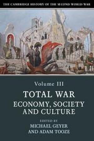 Immagine del venditore per The Cambridge History of the Second World War: Volume 3, Total War: Economy, Society and Culture venduto da AHA-BUCH GmbH