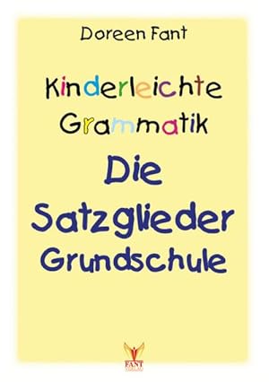 Bild des Verkufers fr Kinderleichte Grammatik: Die Satzglieder Grundschule zum Verkauf von Smartbuy