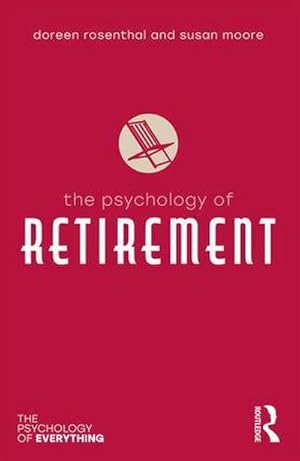Bild des Verkufers fr The Psychology of Retirement zum Verkauf von AHA-BUCH GmbH