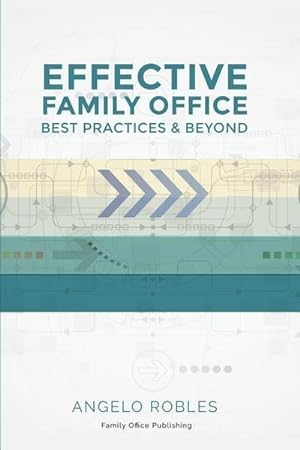 Bild des Verkufers fr Effective Family Office: Best Practices and Beyond zum Verkauf von AHA-BUCH GmbH