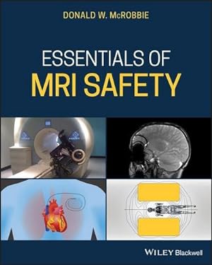 Bild des Verkufers fr Essentials of MRI Safety zum Verkauf von AHA-BUCH GmbH