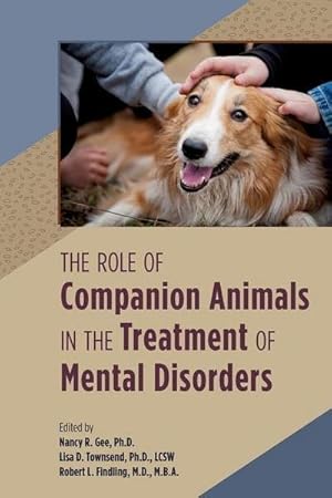 Bild des Verkufers fr The Role of Companion Animals in the Treatment of Mental Disorders zum Verkauf von AHA-BUCH GmbH