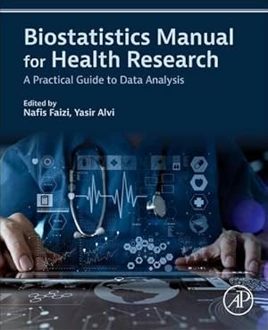 Seller image for Biostatistics Manual for Health Research : A Practical Guide to Data Analysis for sale by AHA-BUCH GmbH