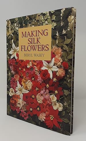 Seller image for Making Silk Flowers for sale by Westland Books