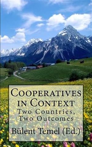 Imagen del vendedor de Cooperatives in Context : Two Countries, Two Outcomes a la venta por GreatBookPrices