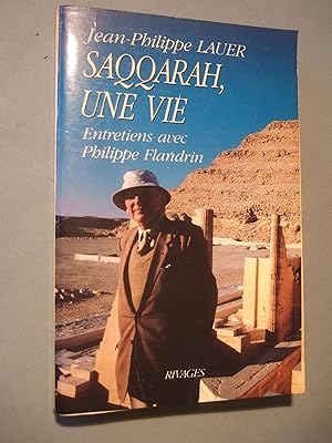 Image du vendeur pour SAQQARAH,une vie - Entretiens avec Philippe Flandrin mis en vente par Domifasol