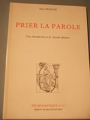 Image du vendeur pour Prier la Parole. Une introduction a la" Lectio Divina" mis en vente par Domifasol