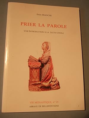 Image du vendeur pour Prier la Parole. Une introduction a la Lectio Divina mis en vente par Domifasol