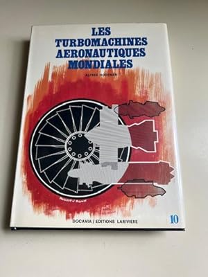 Les Turbomachines Aeronautiques Mondiales (Collection Docavia #10)