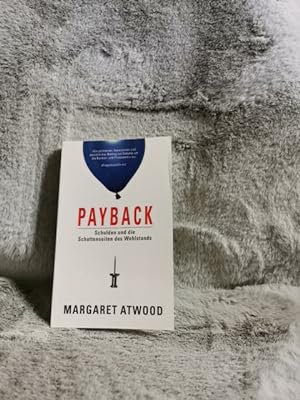 Seller image for Payback : Schulden und die Schattenseite des Wohlstandes. Margaret Atwood. Aus dem Engl. von Bettina Abarbanall . / BvT ; 657 for sale by TschaunersWelt