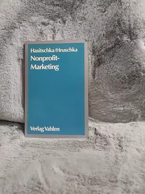 Imagen del vendedor de Nonprofit-Marketing. von Werner Hasitschka u. Harald Hruschka a la venta por TschaunersWelt