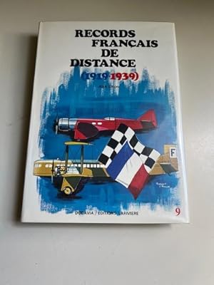 Records Francais De Distance 1919-1939 (Collection Docavia #9)