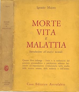 Seller image for MORTE VITA E MALATTIA. Introduzione all'analisi mentale. for sale by MULTI BOOK