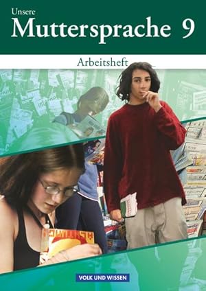 Seller image for Unsere Muttersprache - Sekundarstufe I - stliche Bundeslnder und Berlin 2001 - 9. Schuljahr : Arbeitsheft (vierfarbig) for sale by Smartbuy