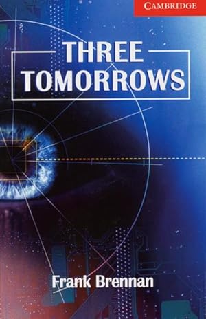 Image du vendeur pour Three Tomorrows : Englische Lektre fr das 1., 2., 3. Lernjahr. With downloadable audio. Beginner/Elementary. Niveau A1 mis en vente par Smartbuy