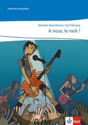 Bild des Verkufers fr A nous, le rock !, m. 1 Audio-CD : Lektre mit Audio-CD Klasse 10/11: A2+. Passend zu 'Cours intensif 2' zum Verkauf von Smartbuy