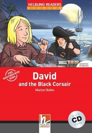 Imagen del vendedor de Helbling Readers Red Series, Level 3 / David and the Black Corsair, m. 1 Audio-CD : Graphic Stories / Helbling Readers Red Series / Level 3 (A2) a la venta por Smartbuy