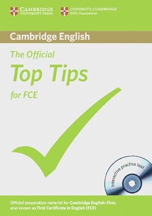 Bild des Verkufers fr The Official Top Tips for FCE, w. CD-ROM : Cambridge ESOL zum Verkauf von Smartbuy
