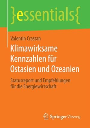 Seller image for Klimawirksame Kennzahlen fr Ostasien und Ozeanien : Statusreport und Empfehlungen fr die Energiewirtschaft for sale by Smartbuy