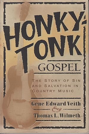 Seller image for Honky-Tonk Gospel - The Story of Sin and Salvation in Country Music for sale by Robinson Street Books, IOBA