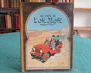 Au pays de l'or Noir. (Dos jaune B4) - Édition originale.