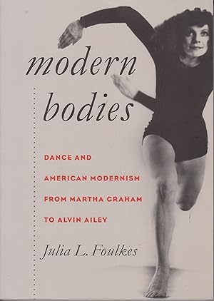 Bild des Verkufers fr Modern Bodies - Dance and American Modernism From Martha Graham to Alvin Ailey zum Verkauf von Robinson Street Books, IOBA