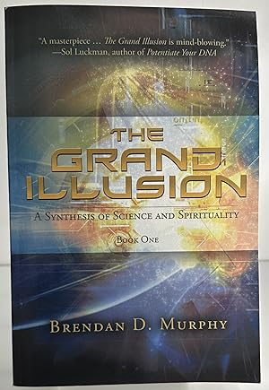 Immagine del venditore per The Grand Illusion: A Synthesis of Science and Spirituality - Book One venduto da Books Galore Missouri