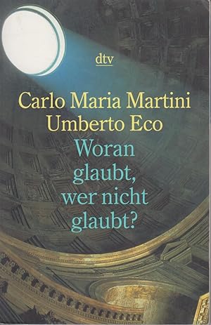 Seller image for Woran glaubt, wer nicht glaubt? for sale by Leipziger Antiquariat