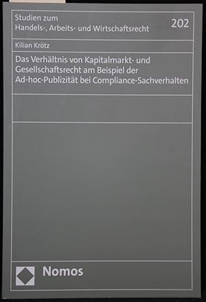 Das Verhältnis von Kapitalmarkt und Gesellschaftsrecht am Beispiel der Ad-hoc-Publizität bei Comp...