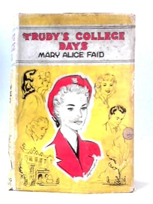 Image du vendeur pour Trudy's College Days mis en vente par World of Rare Books
