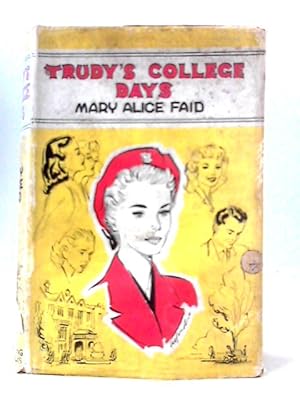 Seller image for Trudy's College Days for sale by World of Rare Books