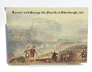 Seller image for Turner and George the Fourth in Edinburgh 1822 for sale by Antiquariat Smock