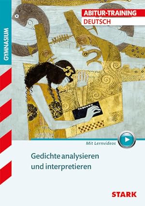 STARK Abitur-Training - Deutsch Gedichte analysieren und interpretieren