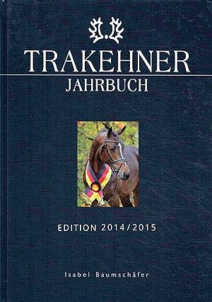 Trakehner Jahrbuch Edition 2014/2015.