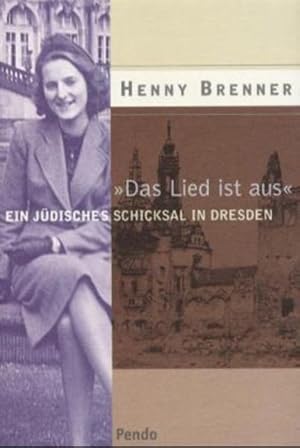Bild des Verkufers fr Das Lied ist aus Ein jdisches Schicksal in Dresden zum Verkauf von Berliner Bchertisch eG