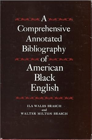 Bild des Verkufers fr A Comprehensive Annotated Bibliography of American Black English zum Verkauf von The Haunted Bookshop, LLC