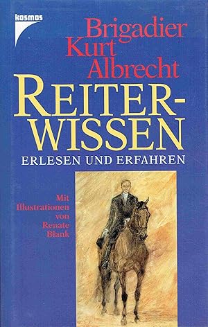 Reiterwissen. Erlesen und Erfahren.