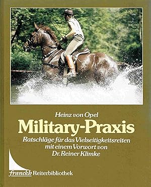 Military-Praxis. Ratschläge für das Vielseitigkeitsreiten.