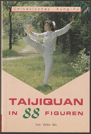 Taijiquan in 88 Figuren. Überarbeitete Auflage.