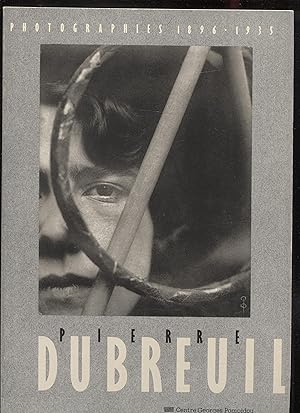 Pierre dubreuil photographies 1896 - 1935 (CATALOGUES DU M.N.A.M)
